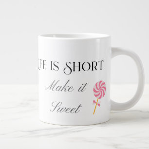 Taza De Café Gigante La vida es corta, hazla dulce, regalo de cumpleaño