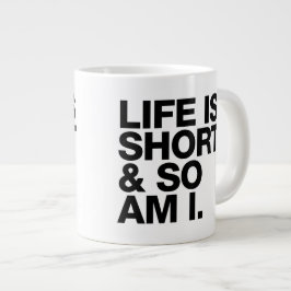 Taza De Café Gigante La vida es corta y así que es yo cita divertida