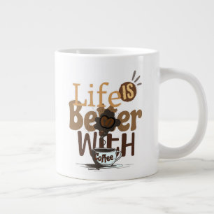 Taza De Café Gigante La vida es mejor con café