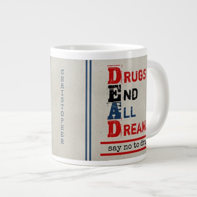 Taza De Café Gigante Las drogas de citas antidrogas personalizadas term (Derecha)