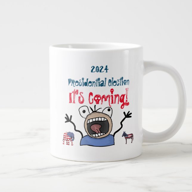 Taza De Café Gigante Las elecciones presidenciales de 2024, ¡ya se acer (Derecha)