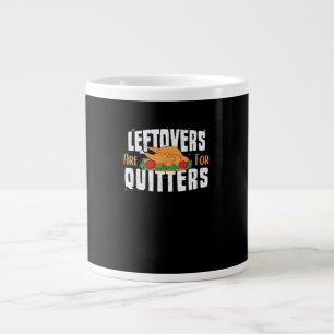 Taza De Café Gigante Las Leftovers Son Para Quitters Graciosos Turcos D