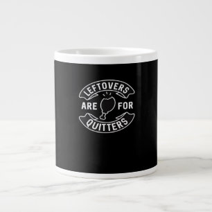 Taza De Café Gigante Las Leftovers Son Para Quitters Un Diseño Mínimo E