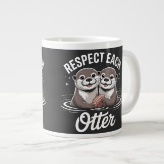Taza De Café Gigante Las nutrias se respetan entre sí Divertido