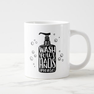 Taza De Café Gigante Lávese las manos, por favor