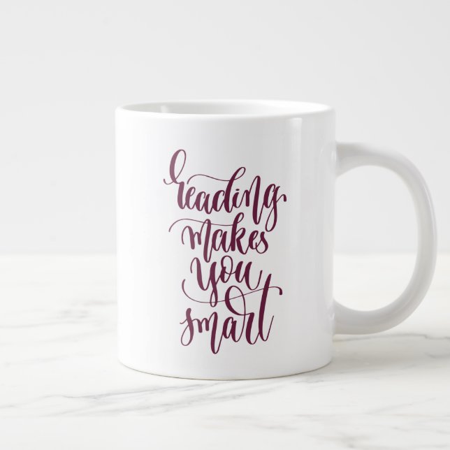 Taza De Café Gigante Leer te hace más inteligente (Derecha)