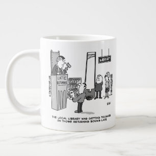 Taza De Café Gigante Libro de biblioteca atrasado. Pena severa por devo