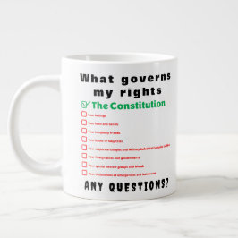 Taza De Café Gigante Lo que gobierna mis derechos - La Constitución
