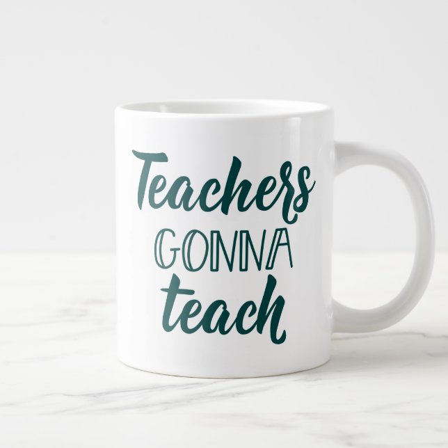 Taza De Café Gigante Los profesores van a enseñar (Derecha)
