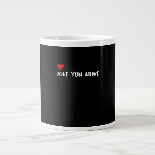 Taza De Café Gigante Love You More Minimalist Love Quote  (Frente)