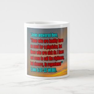 Taza De Café Gigante Lucas 5:31-32 WEBU Mug
