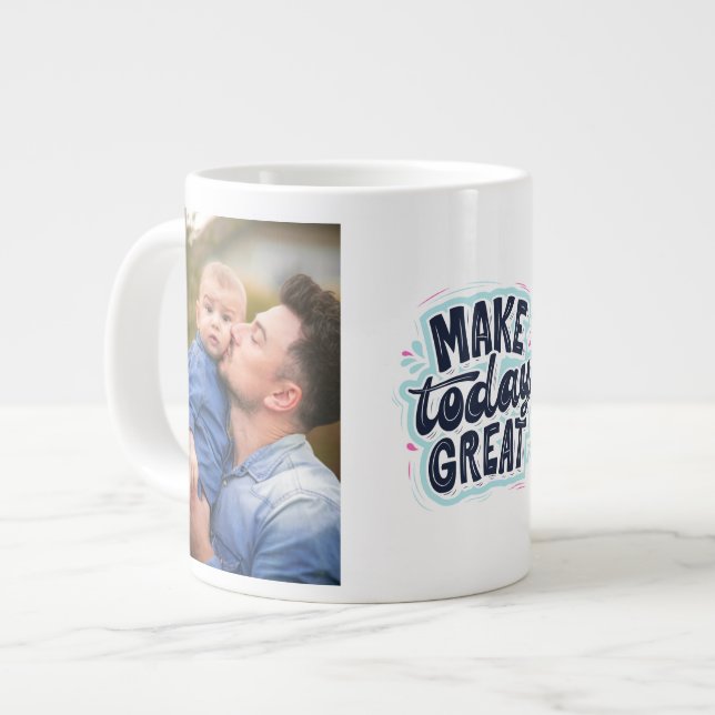 Taza De Café Gigante Make Today Great Father's day Specialty Mug (Izquierda)