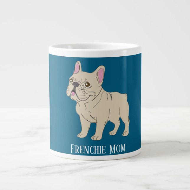 Taza De Café Gigante Mamá Frenchie (Frente)