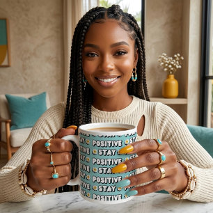 Taza De Café Gigante Mantente Positivo