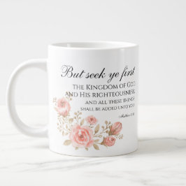 Taza De Café Gigante Mateo 6:33 Busca Tu Primera Escritura Floral