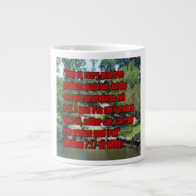 Taza De Café Gigante Mateo 7:17-18 WEBU Mug (Frente)