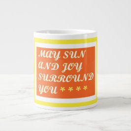 Taza De Café Gigante May Sun and Joy be your uplifting care design Coff