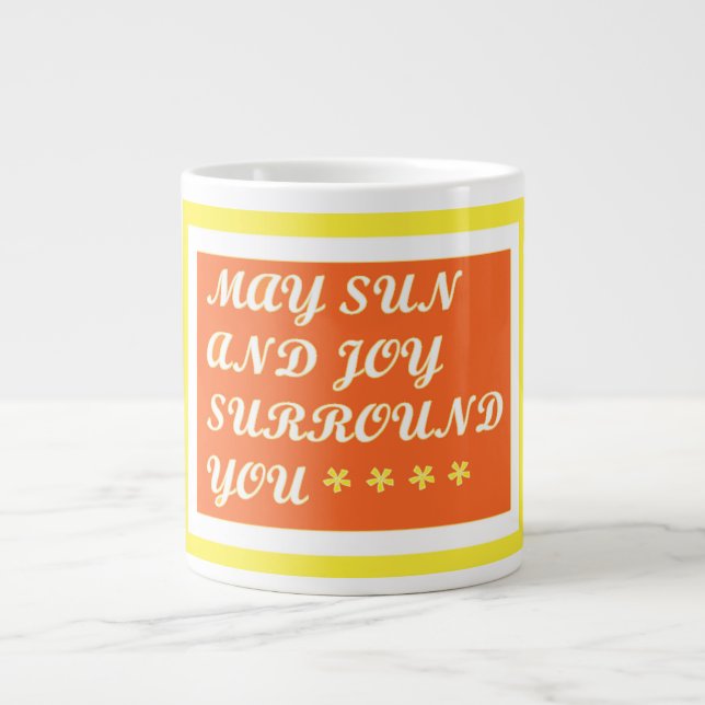 Taza De Café Gigante May Sun and Joy be your uplifting care design Coff (Frente)