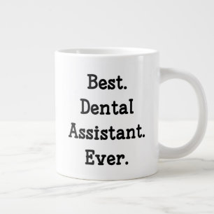 Taza De Café Gigante Mejor. Auxiliar dental. Nunca.