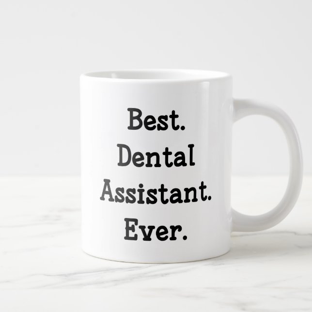 Taza De Café Gigante Mejor. Auxiliar dental. Nunca. (Derecha)
