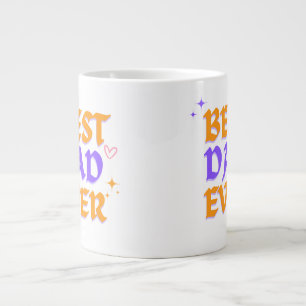 Taza De Café Gigante Mejor Papá Nunca - Diseño de Mug Día del Padre