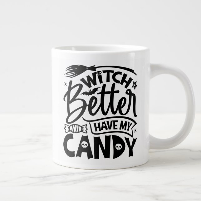 Taza De Café Gigante Mejor Que La Bruja Tenga Mi Vela (Derecha)