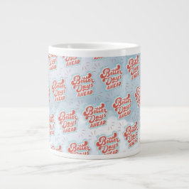 Taza De Café Gigante Mejores Días