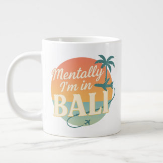 Taza De Café Gigante Mentally I’m in Bali – Retro Tropical Mug with Sun