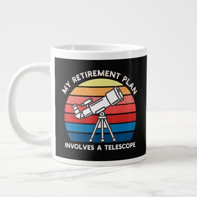 Taza De Café Gigante Mi plan de retiro implica un telescopio (Izquierda)