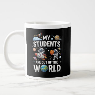 Taza De Café Gigante Mis estudiantes están fuera en este mundo espacial