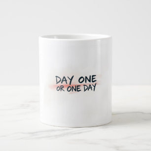 Taza De Café Gigante Motivación del Día Uno o Un Día