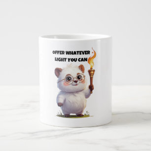 Taza De Café Gigante Motivación Diciendo Ofrezca Cualquier Luz Que Pued