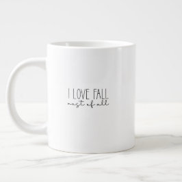 Taza De Café Gigante Mug (591 ml) - I Love Fall Most Of All