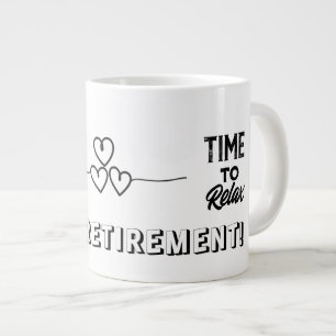 Taza De Café Gigante Mug de jubilación, momento de relajar el regalo