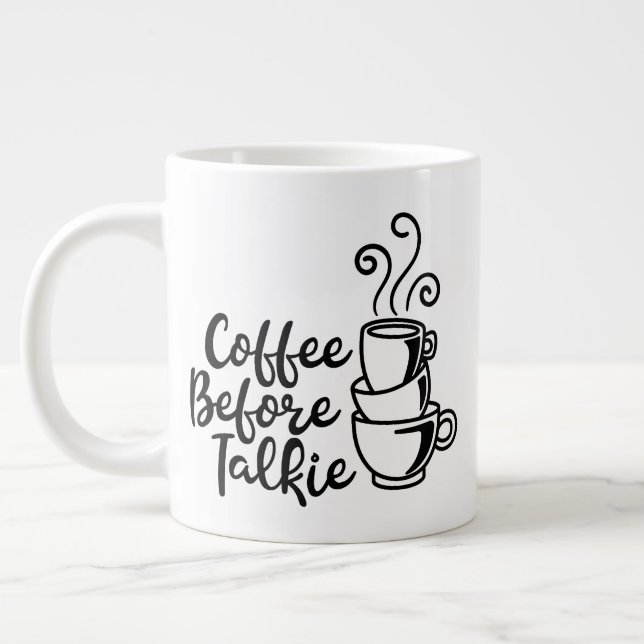 Taza De Café Gigante Mug tamaño Jumbo con "Café antes de hablar" (Izquierda)