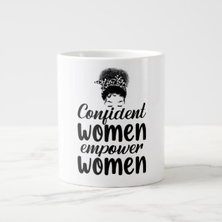 Taza De Café Gigante Mujeres confiadas empoderan a las mujeres citan a