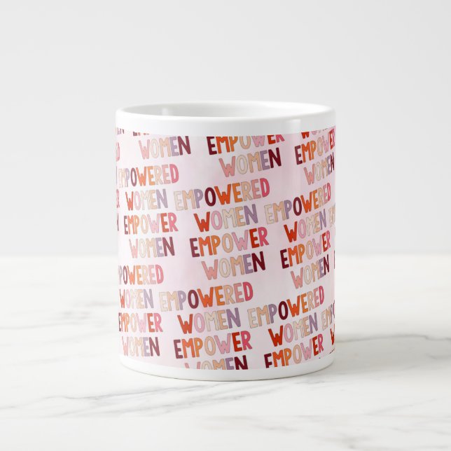 Taza De Café Gigante Mujeres Empoderadas Empoderan Mujeres (Frente)