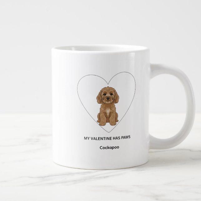 Taza De Café Gigante My Valentine Has Paws Cockapoo Personalise  (Derecha)