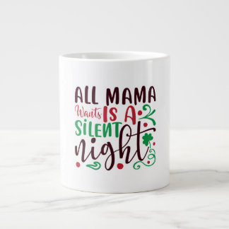 Taza De Café Gigante Navidades todo lo que mamá quiere es una noche sil