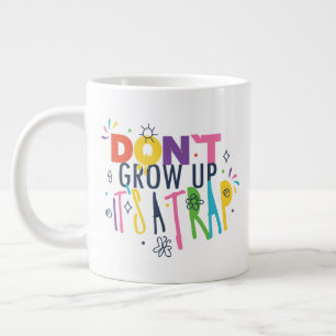 Taza De Café Gigante No crezcas, es una trampa