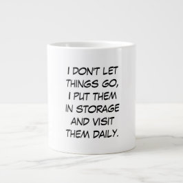 Taza De Café Gigante No dejo que las cosas se vayan