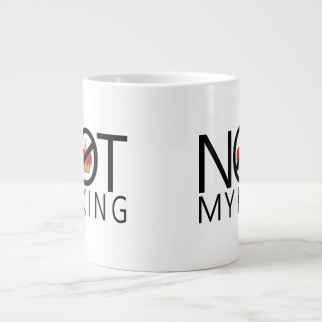 Taza De Café Gigante No es mi rey (Frente)