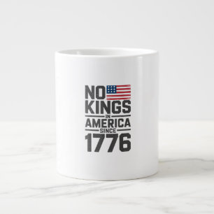 Taza De Café Gigante No Hay Reyes En América Desde 1776 Diseño Creativo