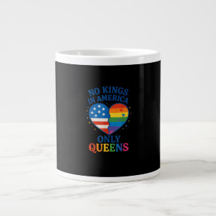 Taza De Café Gigante No Hay Reyes En América Solo Reinas Divertido Orgu