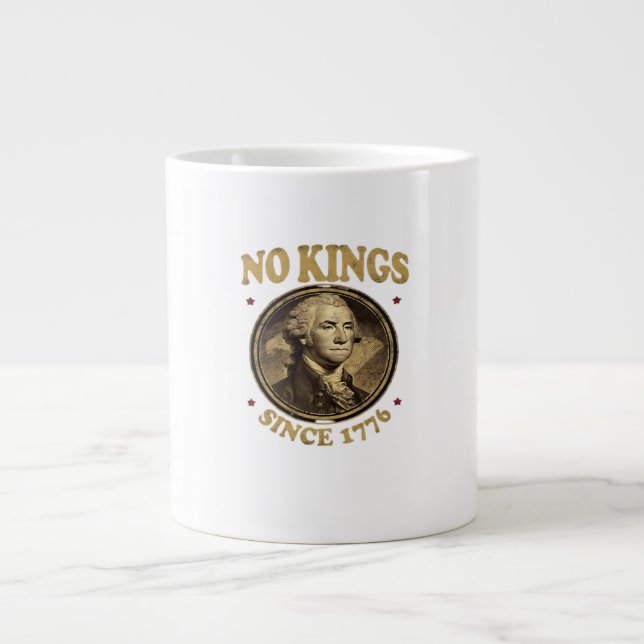 Taza De Café Gigante No Kings Desde 1776 Clásico (Frente)