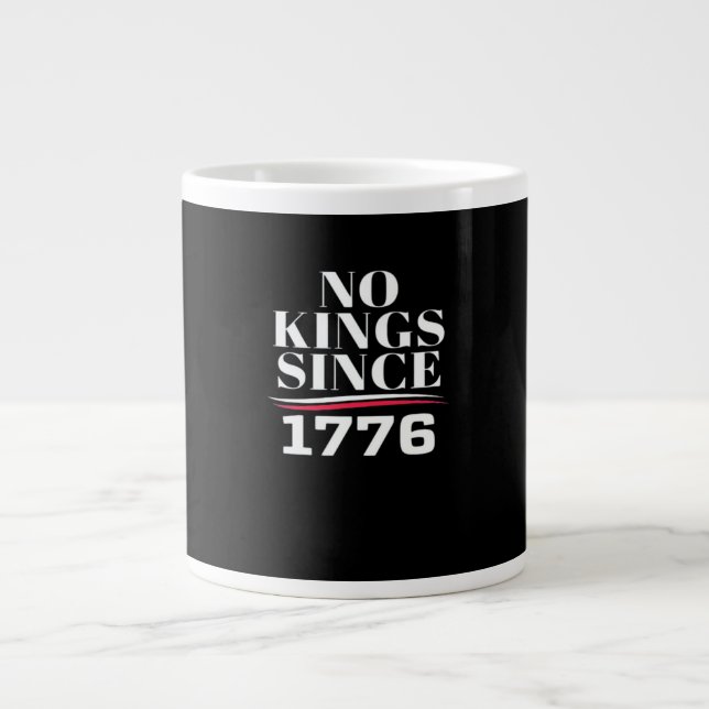 Taza De Café Gigante No Kings In America Since 1776 #1 Classic (Frente)