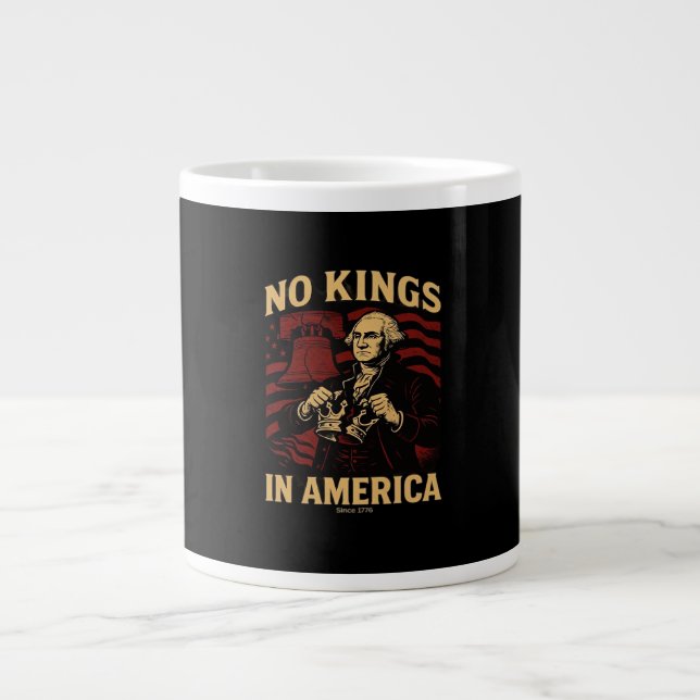 Taza De Café Gigante No Kings In America Since 1776 Anti-Donald Trumpp (Frente)