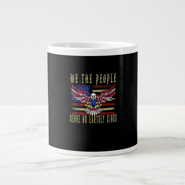 Taza De Café Gigante No Kings In America We The People Serve No Kings (Frente)