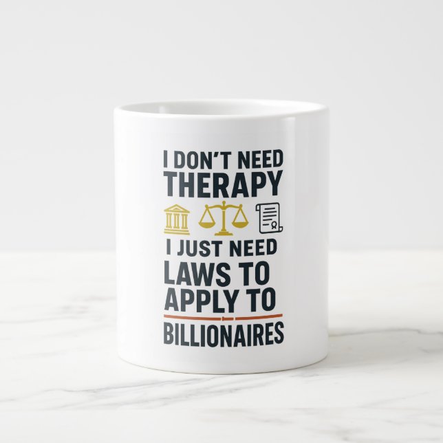 Taza De Café Gigante No necesito terapia, leyes para aplicar al multimi (Frente)