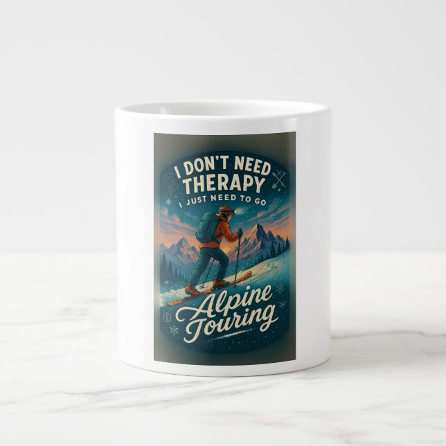 Taza De Café Gigante No necesito terapia, necesito ir de excursión alpi (Frente)